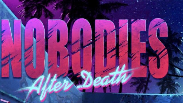 Nobodies:After Deathのアイキャッチ画像