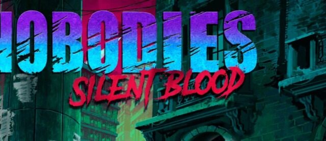 Nobodies:Silent Bloodのアイキャッチ画像