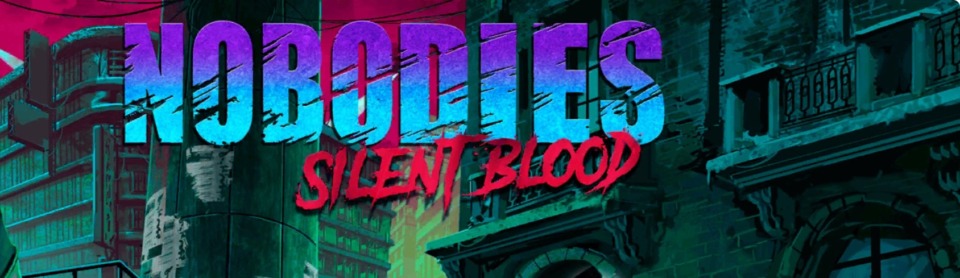 Nobodies:Silent Bloodのアイキャッチ画像